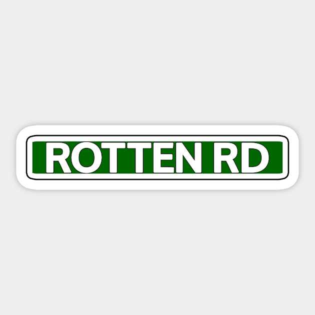 Rotten Rd Street Sign Sticker by Mookle